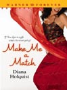Cover image for Make Me a Match